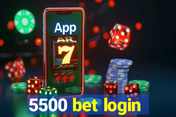 5500 bet login